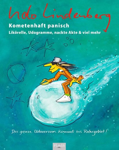 Kometenhaft panisch. Likörelle, Udogramme, nackte Akte & viel mehr, Udo Lindenberg ; Ludwiggalerie Schloss Oberhausen - Gebonden - 9783690190404