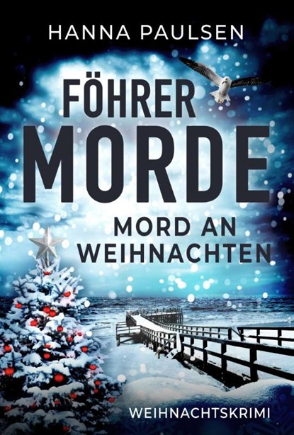 Mord an Weihnachten, Hanna Paulsen - Paperback - 9783690280495