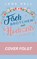 Fischbrötchen und Hochzeitstorte, Jane Hell - Paperback - 9783690280525