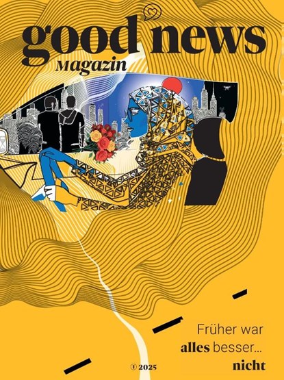 Good News Magazin, Lucia Oiro ; Sophie Fallnacker ; Selina Schöberl ; Viktoria Franke - Gebonden - 9783690281966