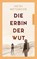 Die Erbin der Wut, Heidi Metzmeier - Paperback - 9783690282703