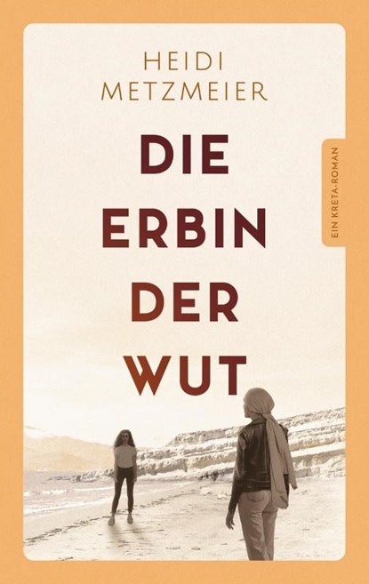 Die Erbin der Wut, Heidi Metzmeier - Paperback - 9783690282703