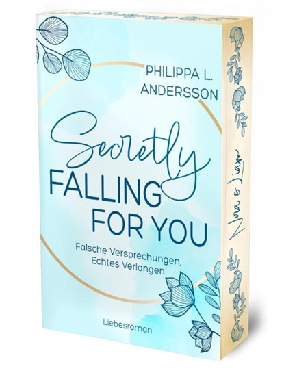 Secretly Falling For You - Falsche Versprechungen, Echtes Verlangen | Limitierte Auflage mit Farbschnitt, Philippa L. Andersson - Paperback - 9783690282987