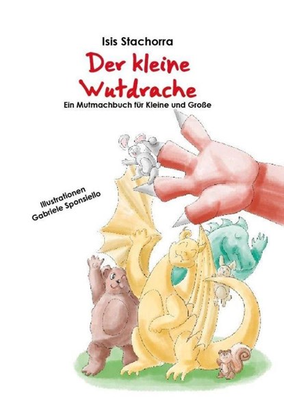 Der kleine Wutdrache, Isis Stachorra - Paperback - 9783690284554