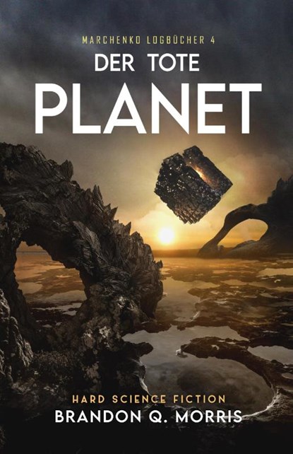 Der tote Planet, Brandon Q. Morris - Paperback - 9783690285162