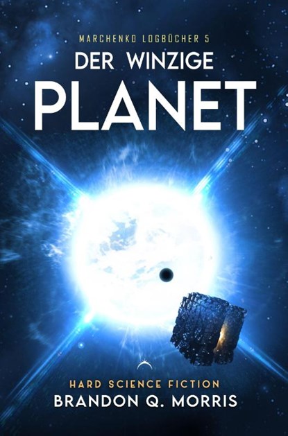 Der winzige Planet, Brandon Q. Morris - Paperback - 9783690287043