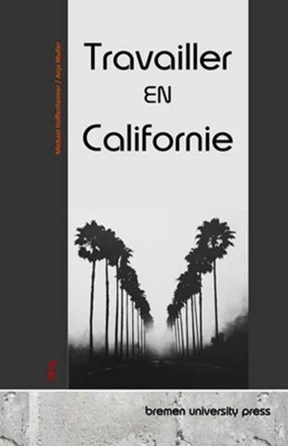 Travailler en Californie, Michael Hoffenheimer ; Anja Muller - Paperback - 9783690353373