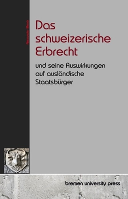 Das schweizerische Erbrecht, Alexander Merck - Paperback - 9783690354905