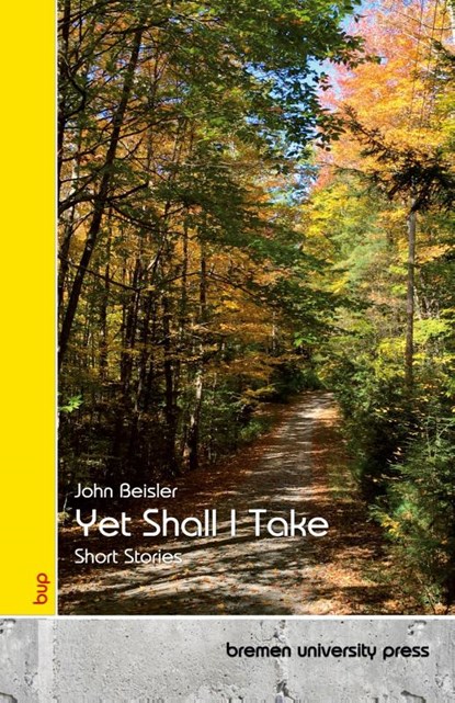 Yet Shall I Take, John Beisler - Paperback - 9783690355186