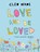 Love and be loved, Cleo Wade - Gebonden - 9783690380089