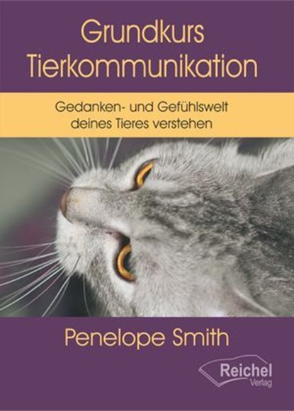 Grundkurs Tierkommunikation, Penelope Smith - Ebook - 9783690420082