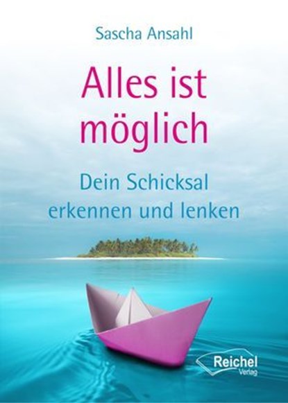 Alles ist möglich, Sascha Ansahl - Ebook - 9783690420198
