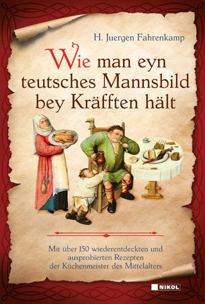 Wie man eyn teutsches Mannsbild bey Kräfften hält, H. Juergen Fahrenkamp - Gebonden - 9783690430012