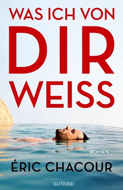 Was ich von dir weiß, Éric Chacour - Paperback - 9783690450096