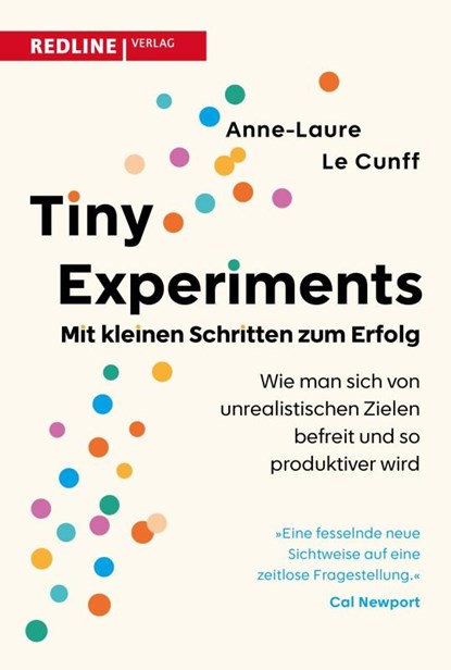 Tiny Experiments: Mit kleinen Schritten zum Erfolg, Anne-Laure Le Cunff - Paperback - 9783690460033