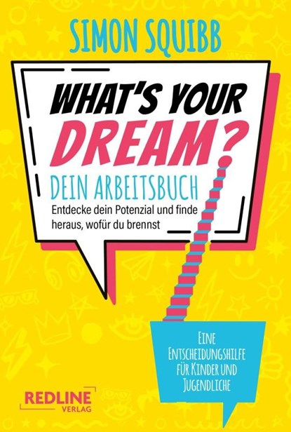 What's Your Dream - Dein Arbeitsbuch, Simon Squibb - Paperback - 9783690460187