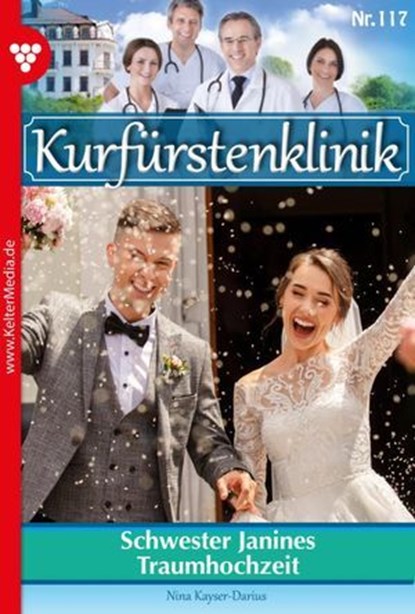Schwester Janines Traumhochzeit, Nina Kayser-Darius - Ebook - 9783690490245