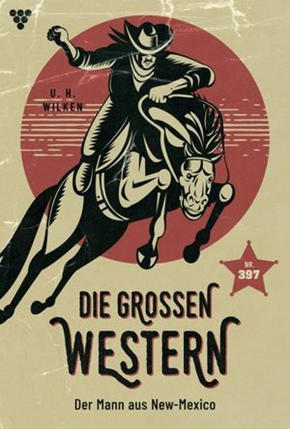Der Mann aus New Mexico, U.H. Wilken - Ebook - 9783690492010