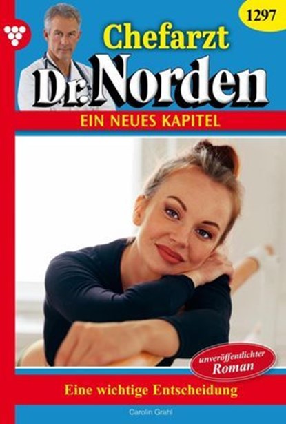 Eine wichtige Entscheidung, Carolin Grahl - Ebook - 9783690492553
