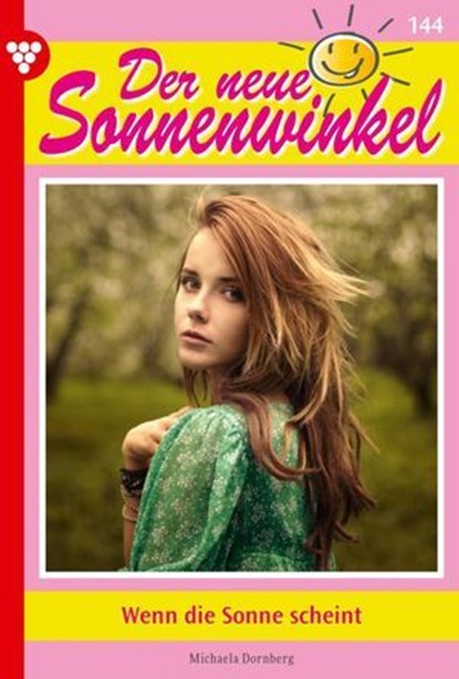 Wenn die Sonne scheint, Michaela Dornberg - Ebook - 9783690492683
