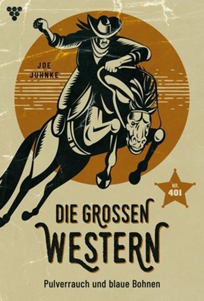 Pulverrauch und blaue Bohnen, Joe Juhnke - Ebook - 9783690492720