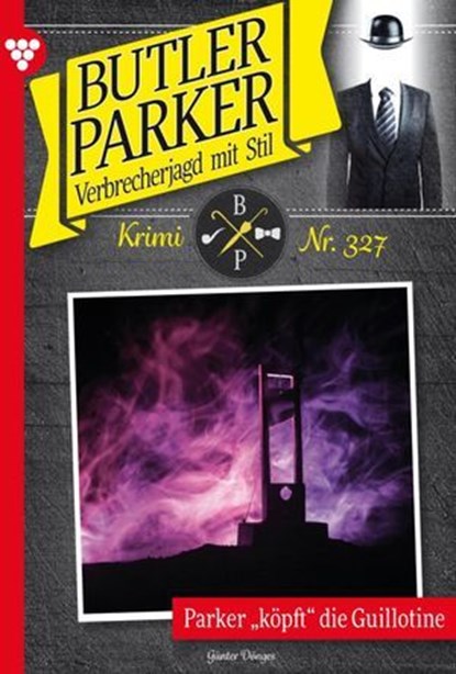 Parker köpft die Guillotine, Günter Dönges - Ebook - 9783690494465