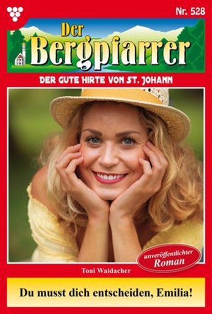 Du musst dich entscheiden, Emilia!, Toni Waidacher - Ebook - 9783690495219