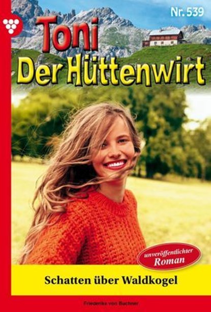 Der Schatten über Waldkogel, Friederike von Buchner - Ebook - 9783690496018