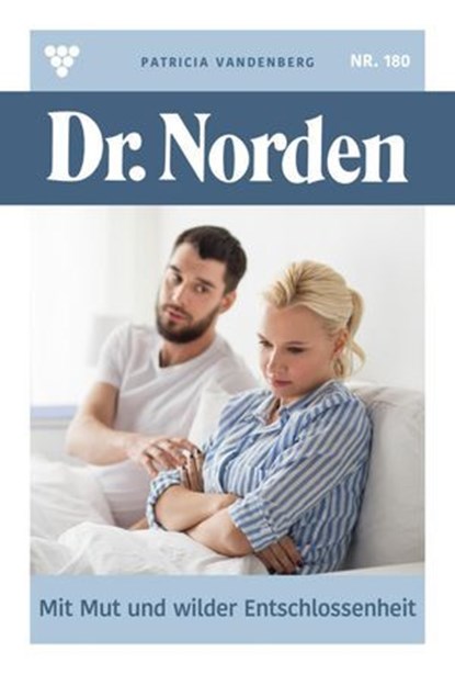 Mit Mut und wilder Entschlossenheit, Patricia Vandenberg - Ebook - 9783690498098
