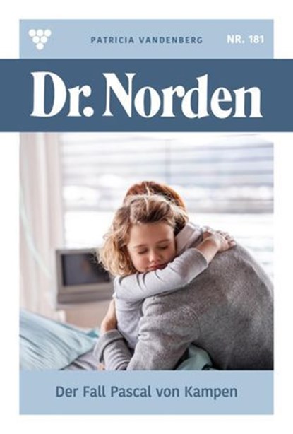 Der Fall Pascal von Kampen, Patricia Vandenberg - Ebook - 9783690498791
