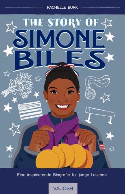 The Story of Simone Biles, Rachelle Burk - Paperback - 9783690510042