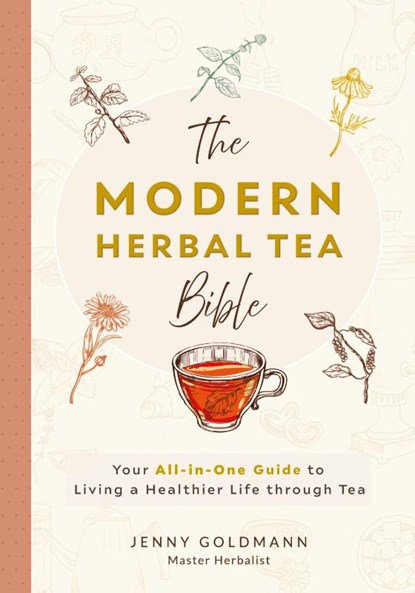 The Modern Herbal Tea Bible, Jenny Goldmann - Paperback - 9783690630436