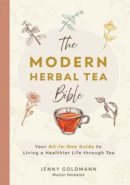 The Modern Herbal Tea Bible, Jenny Goldmann - Paperback - 9783690630436
