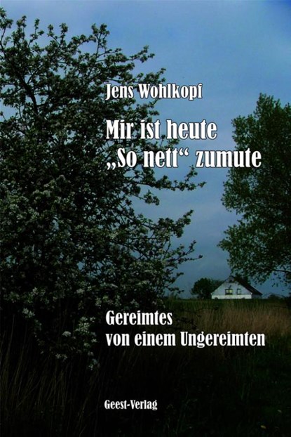 Mir ist heute "So nett" zumute, Jens Wohlkopf - Paperback - 9783690644891