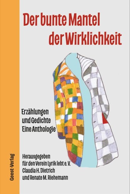 Der bunte Mantel der Wirklichkeit, Renate Maria Riehemann ; Claudia H. Dietrich - Paperback - 9783690645195