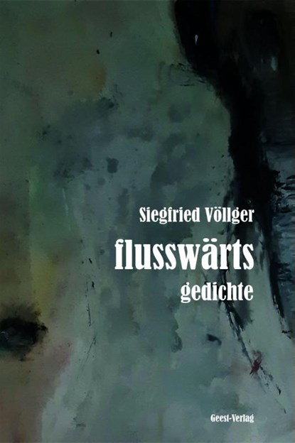 flusswärts, Siegfried Völlger - Paperback - 9783690645362