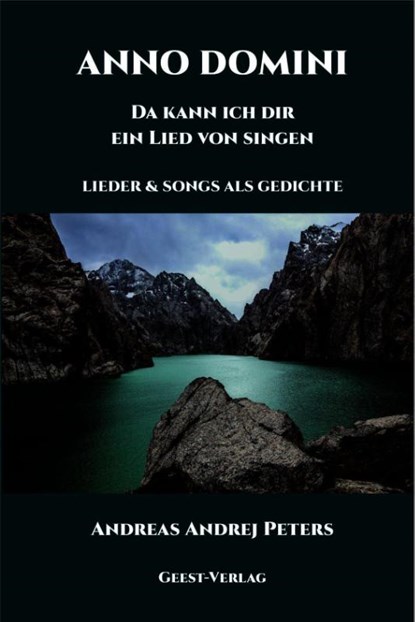 ANNO DOMINI - Da kann ich dir ein Lied von singen, Andreas Andrej Peters - Paperback - 9783690645409