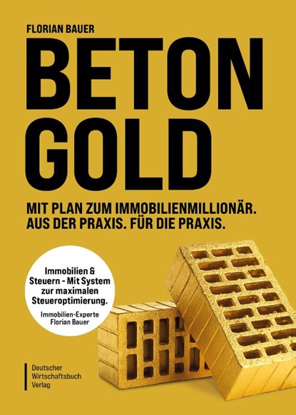 Betongold, Florian Bauer - Gebonden - 9783690660846