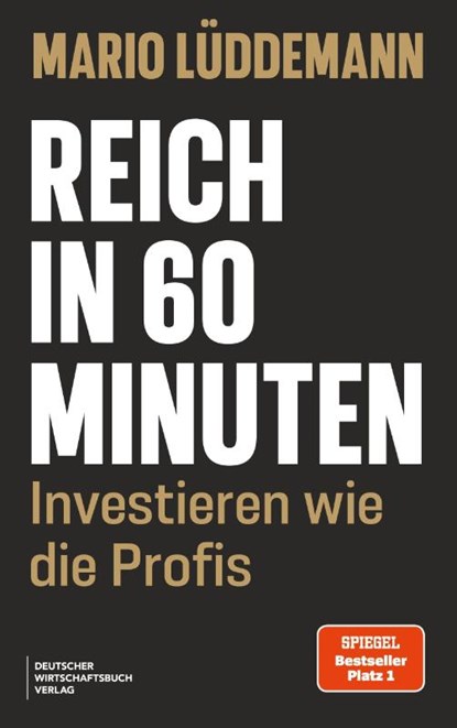 Reich in 60 Minuten, Mario Lüddemann - Paperback - 9783690661843
