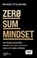 ZERO SUM MINDSET, Rainer Zitelmann - Paperback - 9783690662628