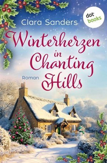 Winterherzen in Chanting Hills, Clara Sanders - Ebook - 9783690761376