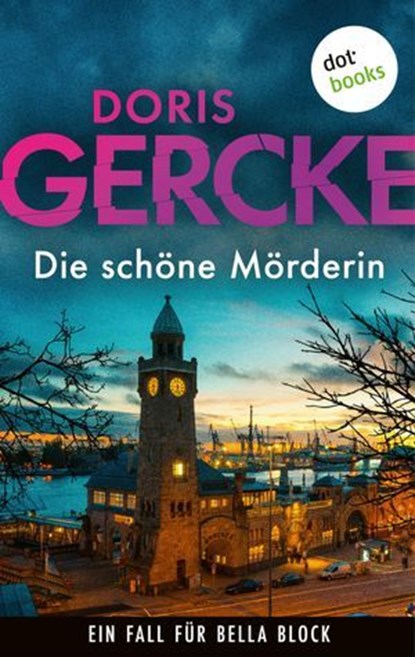 Die schöne Mörderin, Doris Gercke - Ebook - 9783690762779