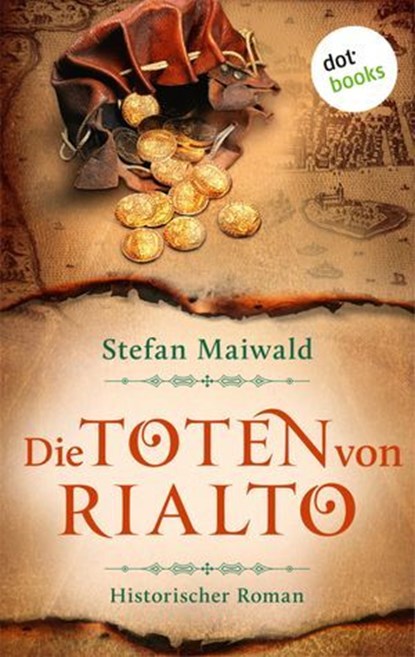 Die Toten von Rialto, Stefan Maiwald - Ebook - 9783690762830