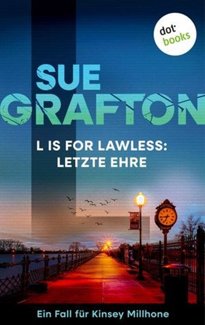 L is for Lawless: Letzte Ehre, Sue Grafton - Ebook - 9783690763622
