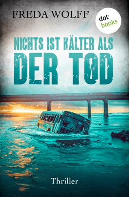 Nichts ist kälter als der Tod, Freda Wolff - Ebook - 9783690763936