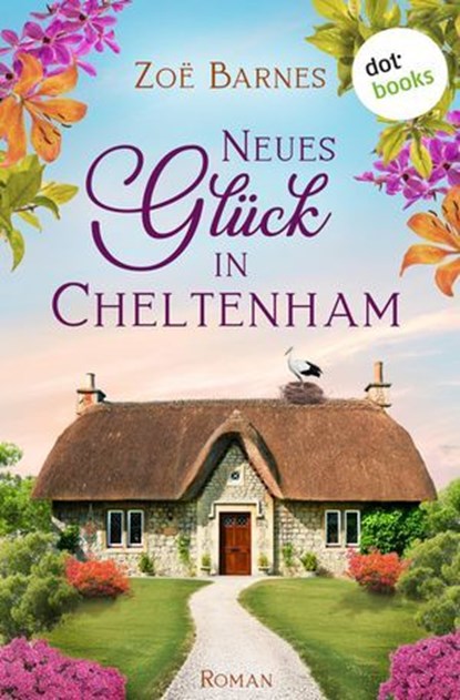 Neues Glück in Cheltenham, Zoë Barnes - Ebook - 9783690764544