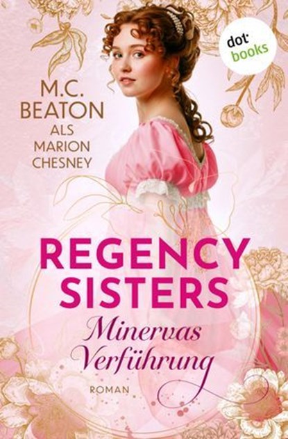 Regency Sisters - Minervas Verführung, Marion Chesney - Ebook - 9783690766531
