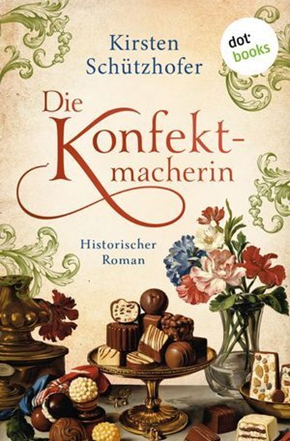 Die Konfektmacherin, Kirsten Schützhofer - Ebook - 9783690769242