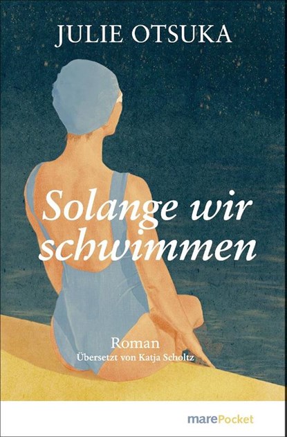 Solange wir schwimmen, Julie Otsuka - Paperback - 9783690940047