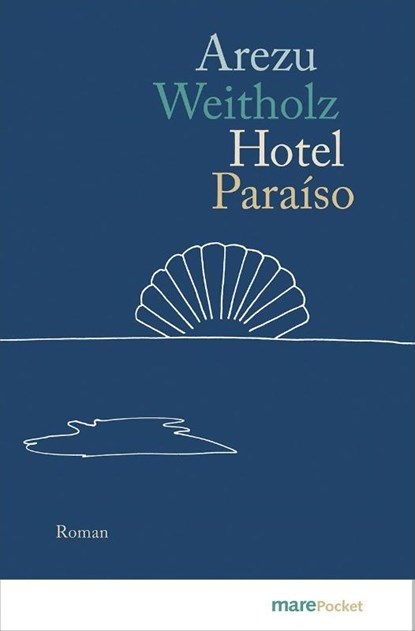 Hotel Paraíso, Arezu Weitholz - Paperback - 9783690940061